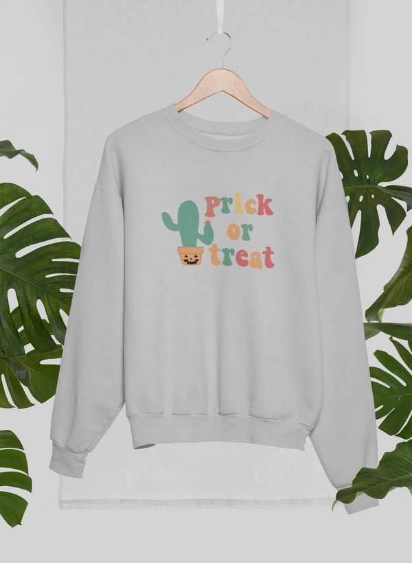 Prick Or Treat Sweat Shirt