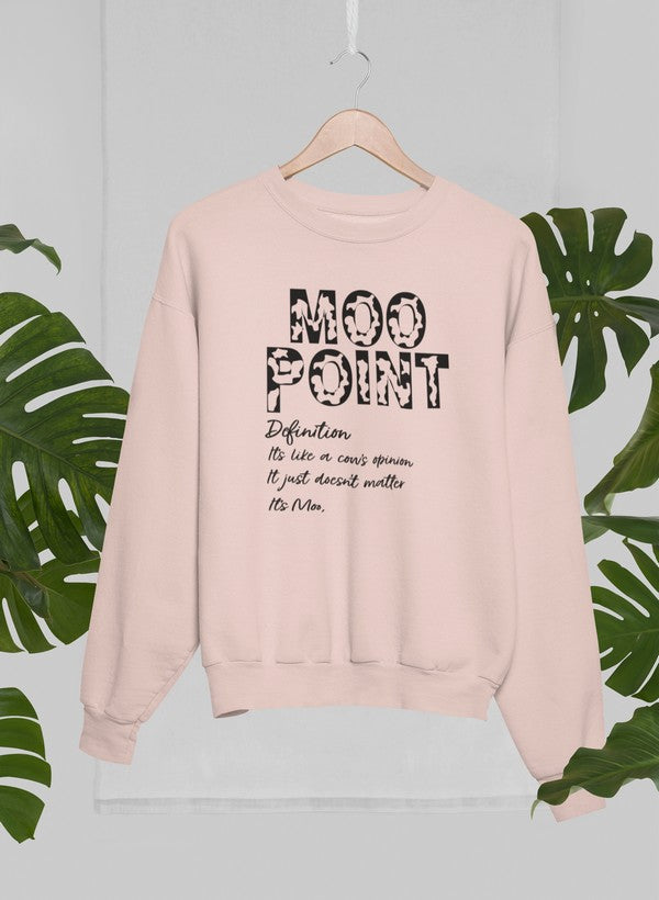 Moo Point Sweat Shirt