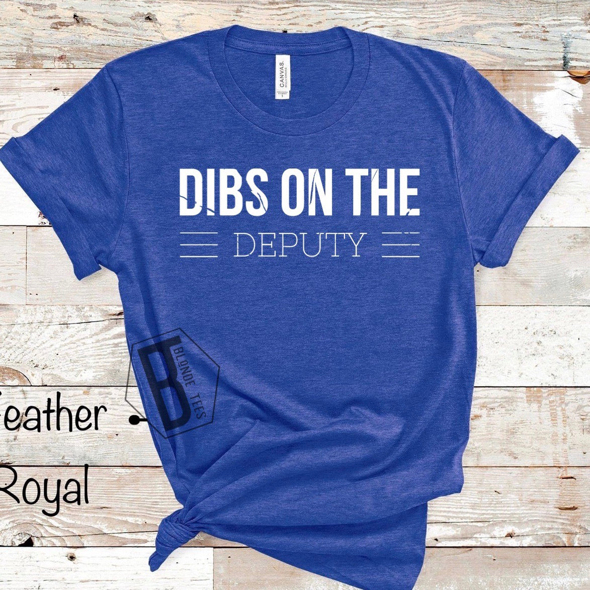 Dibs On The Deputy - White Ink