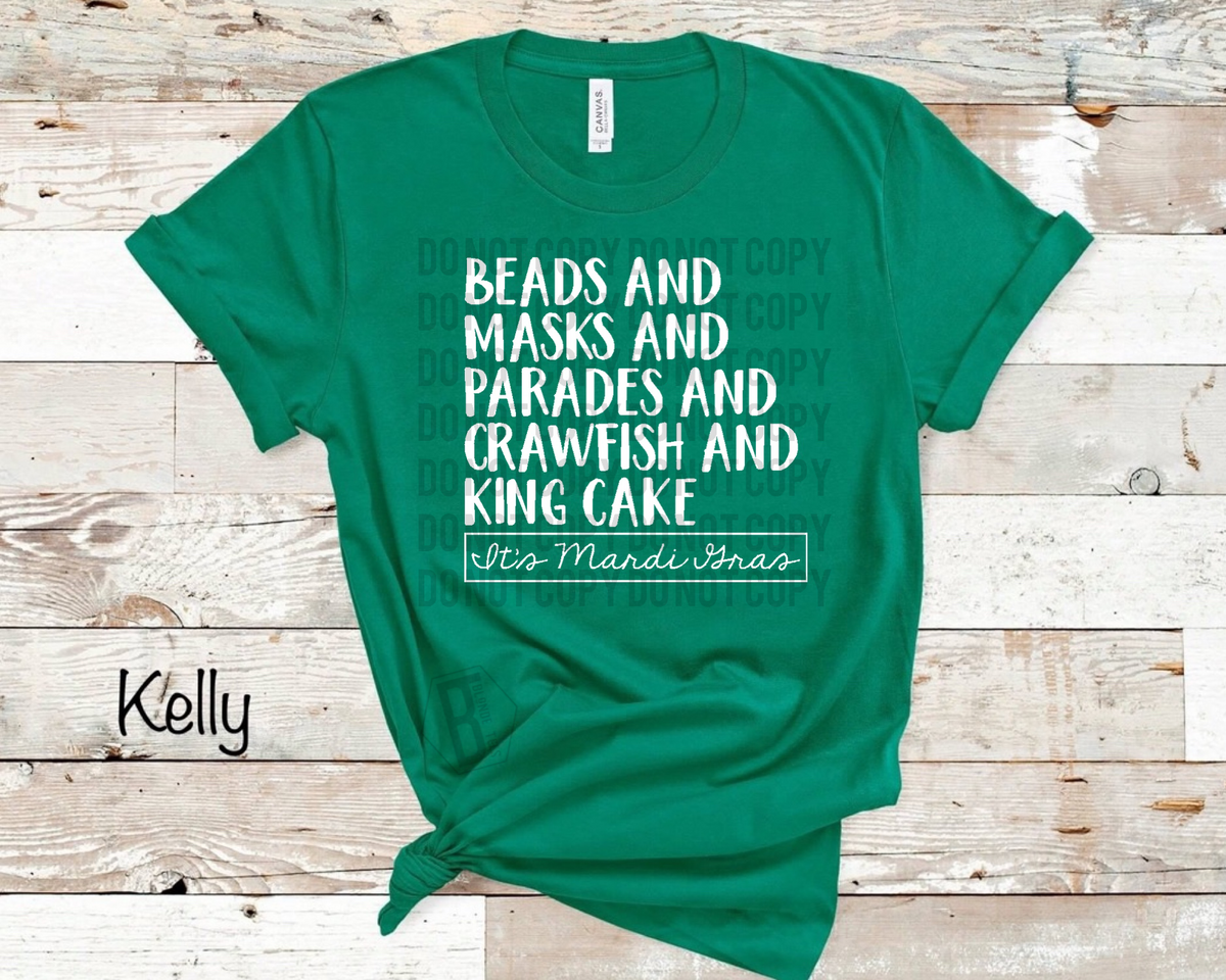 It’s Mardi Gras - Beads and Mask and Parades and Crawfish and King Cake