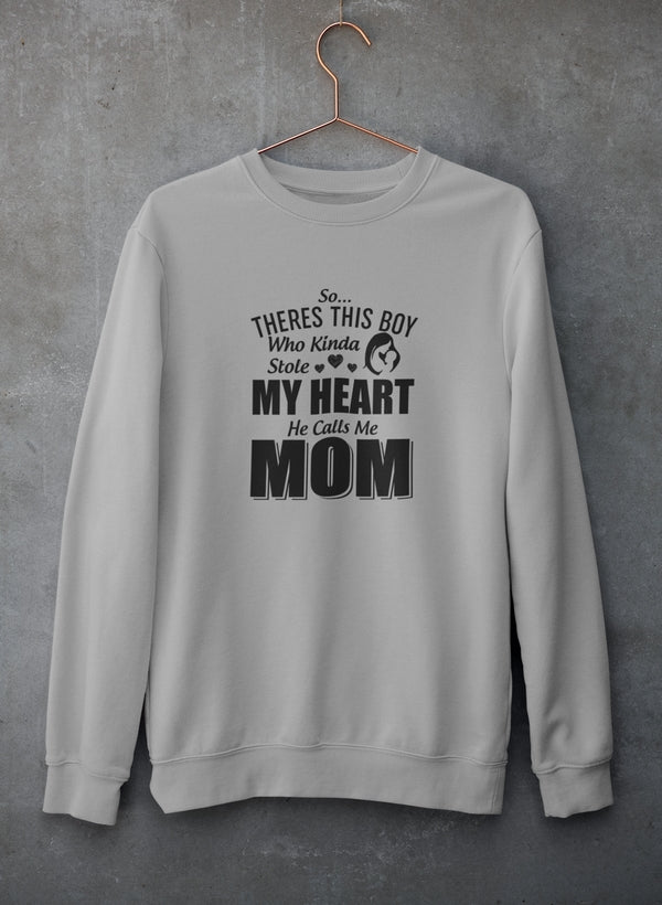 So There's This Girl Who Kinda Stole My Heart She Calls Me Mom Sweat Shirt