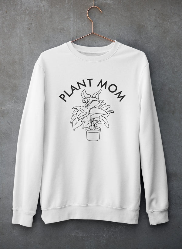 Plant Mom Sweat Shirt