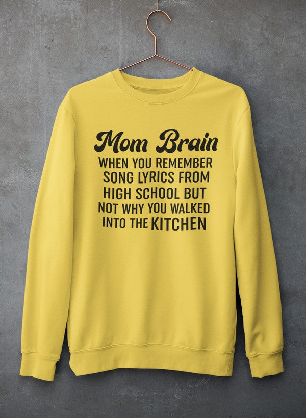 Mom Brain Sweat Shirt