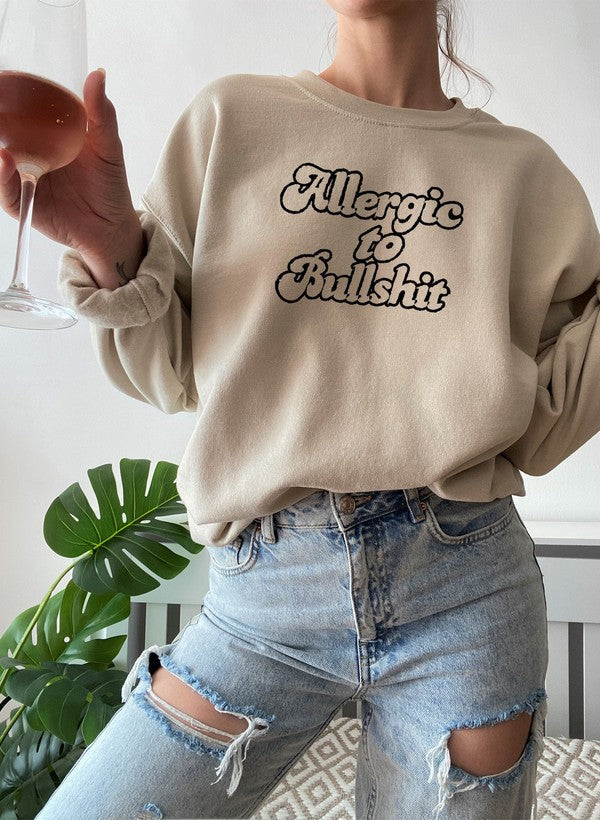 Allergic to Bullshit Sweat Shirt