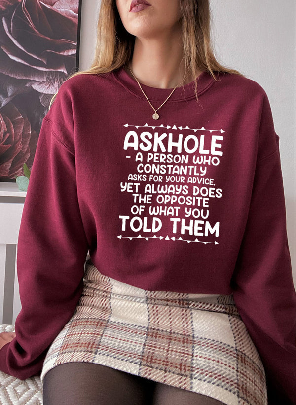 Askhole Sweat Shirt
