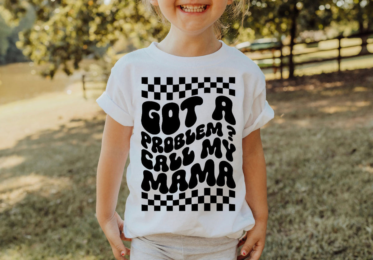 Got A Problem? Call My Mama (Full Front)