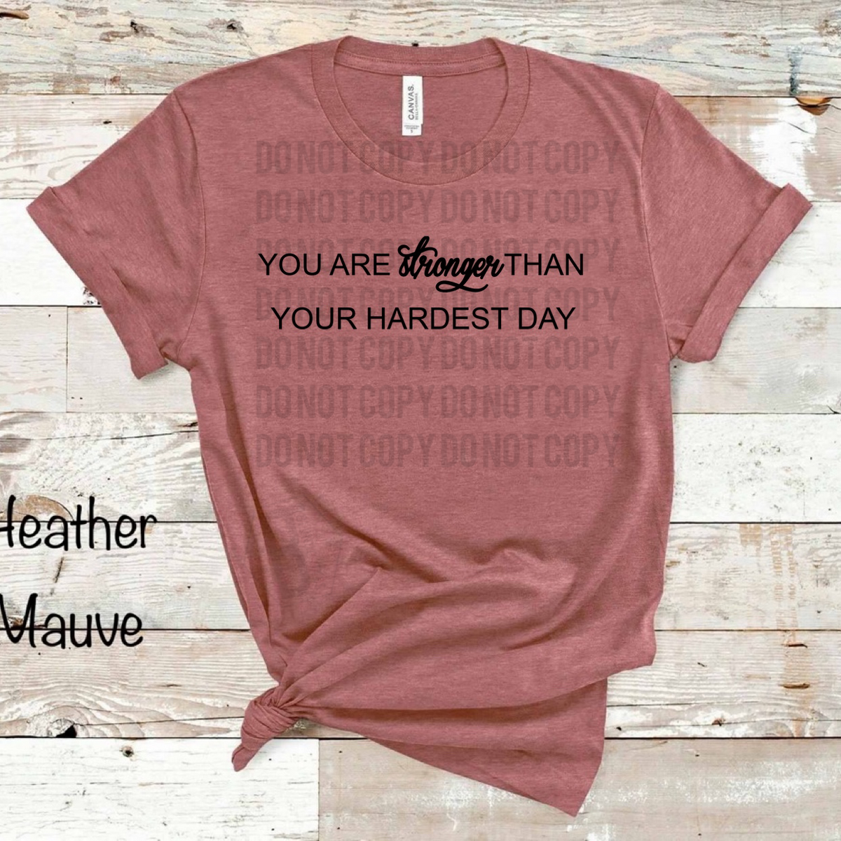 You Are Stronger Than Your Hardest Day - Unisex Apparel