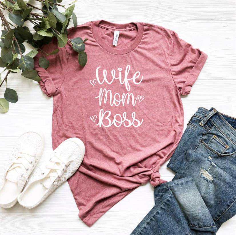 Wife. Mom. Boss. - White Ink