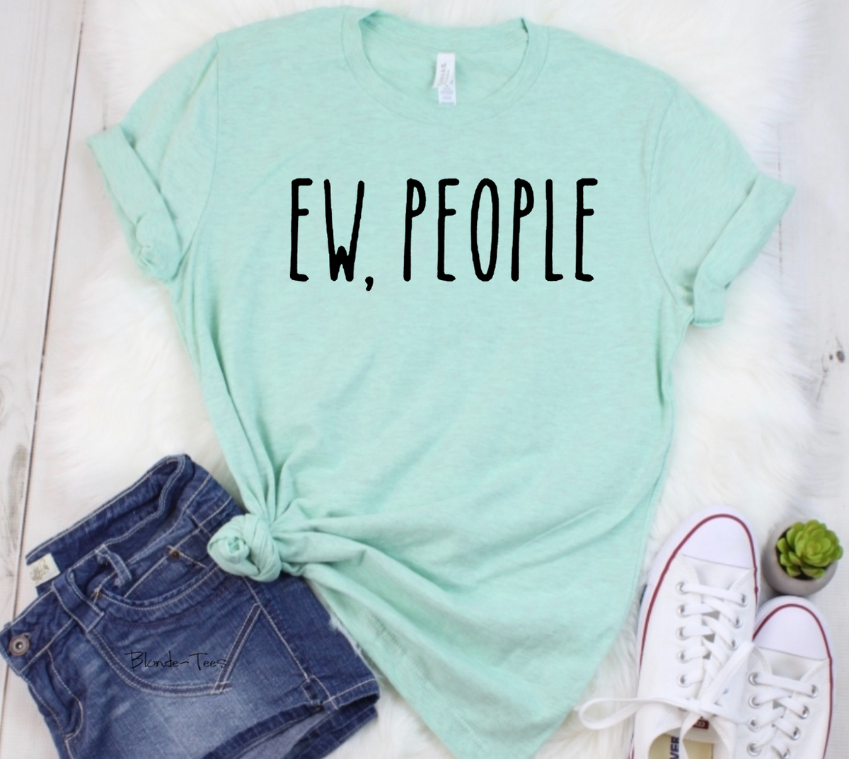 Ew, People - 11 Regular Color Options