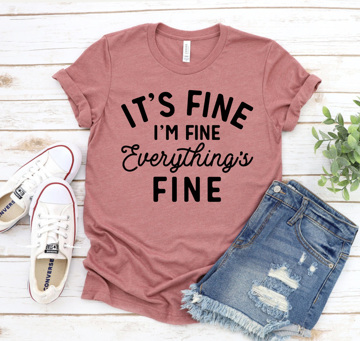 It's Fine I'm Fine T-shirt