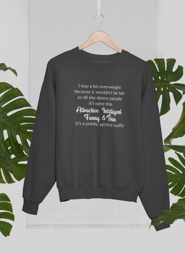 Public Service Sweat Shirt