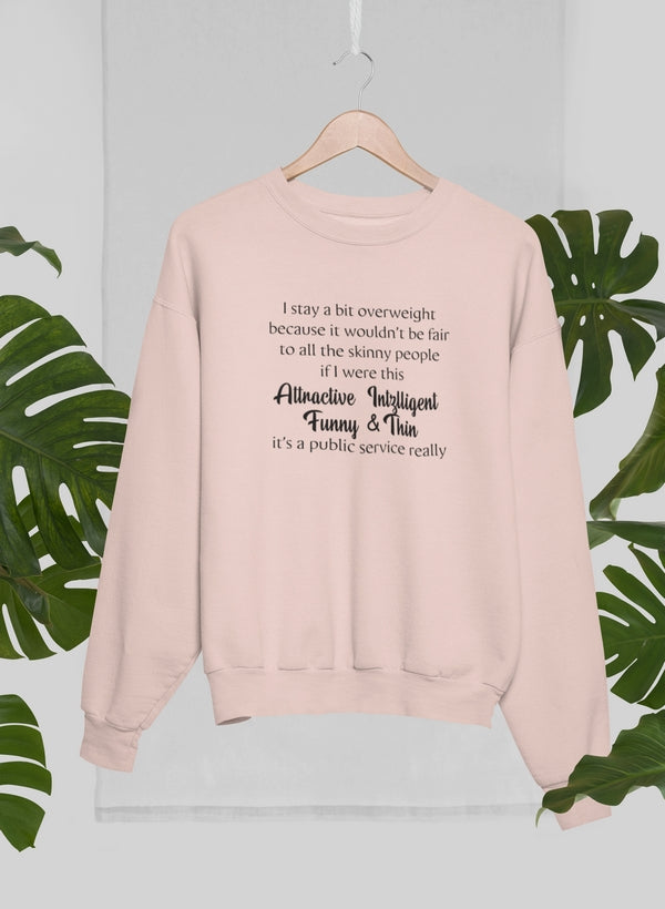 Public Service Sweat Shirt