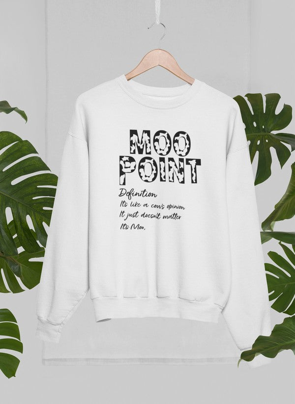 Moo Point Sweat Shirt