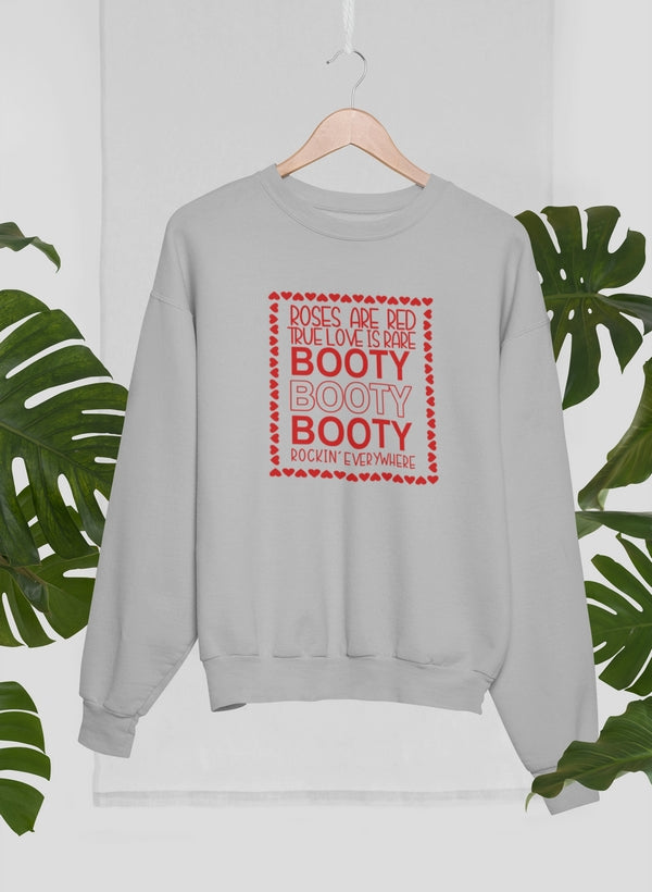 Roses Are Red True Love Is Rare Sweat Shirt