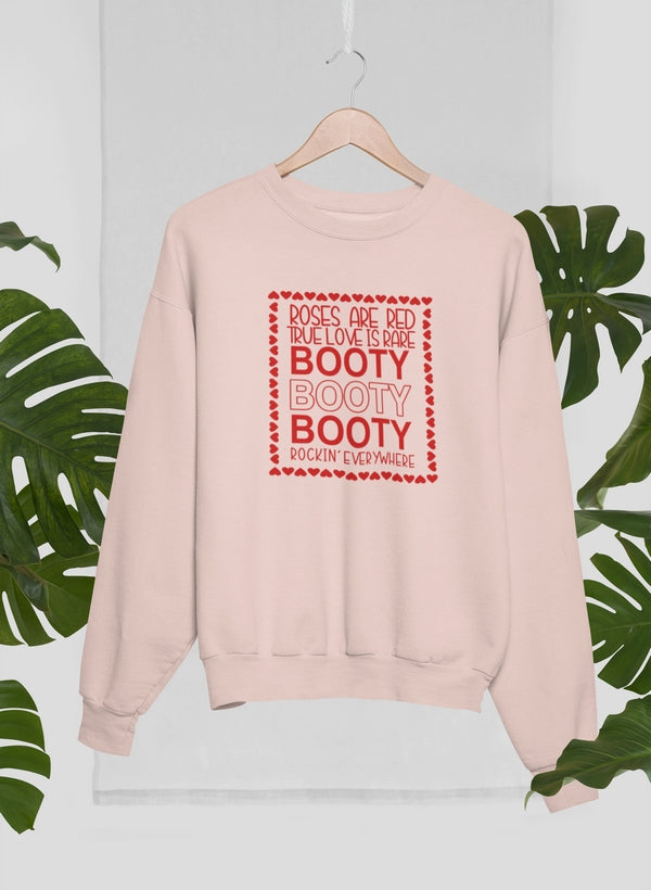 Roses Are Red True Love Is Rare Sweat Shirt