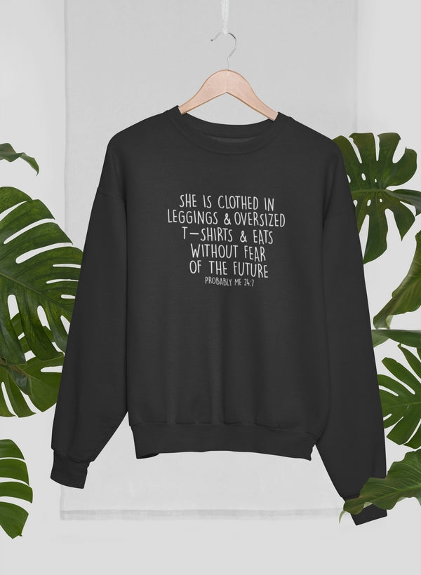 Probably Me Sweat Shirt