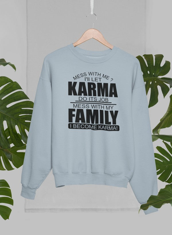Mess With Me Sweat Shirt