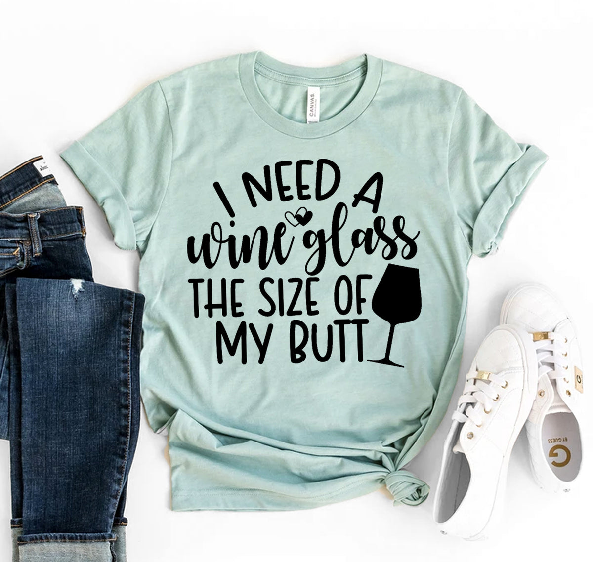 I Need A Wine Glass T-shirt