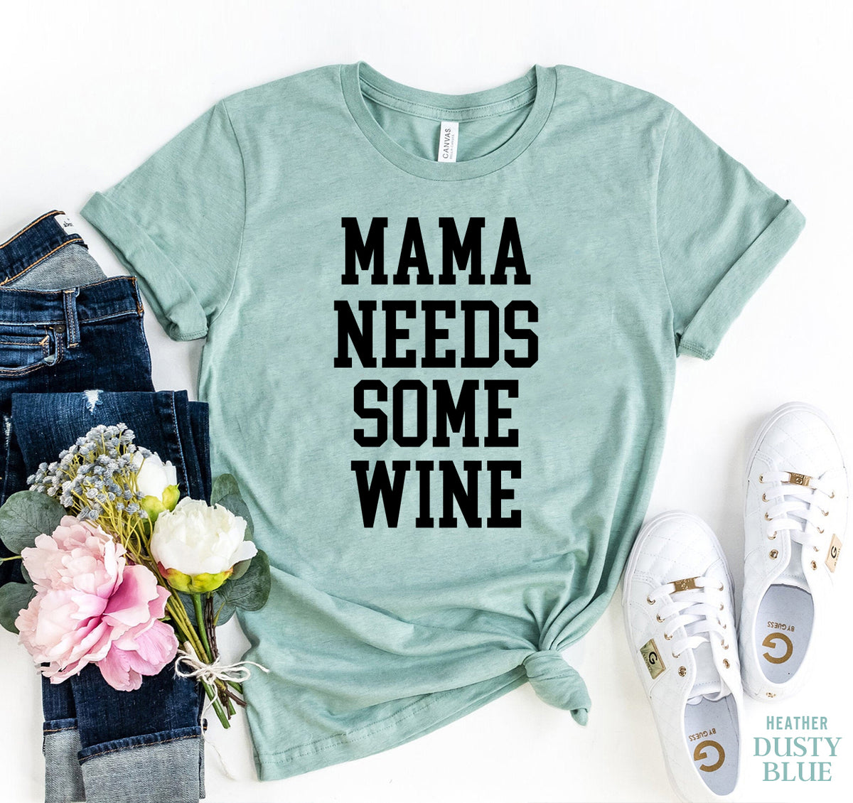 Mama Needs Some Wine T-shirt