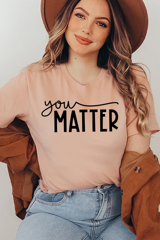 You Matter T-shirt