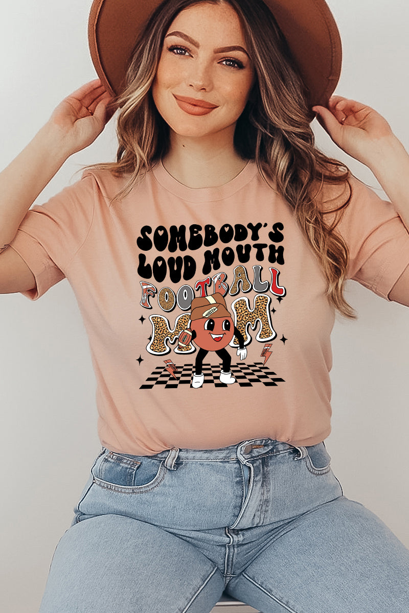 Somebody's Loud Mouth Football Mom T-shirt