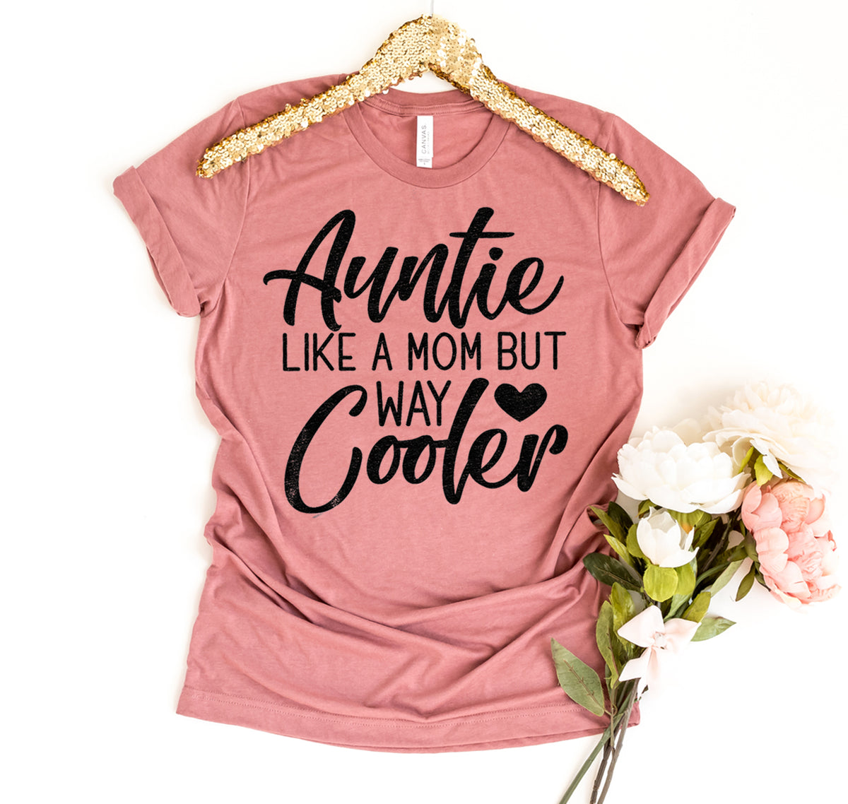 Auntie Like A Mom T-shirt