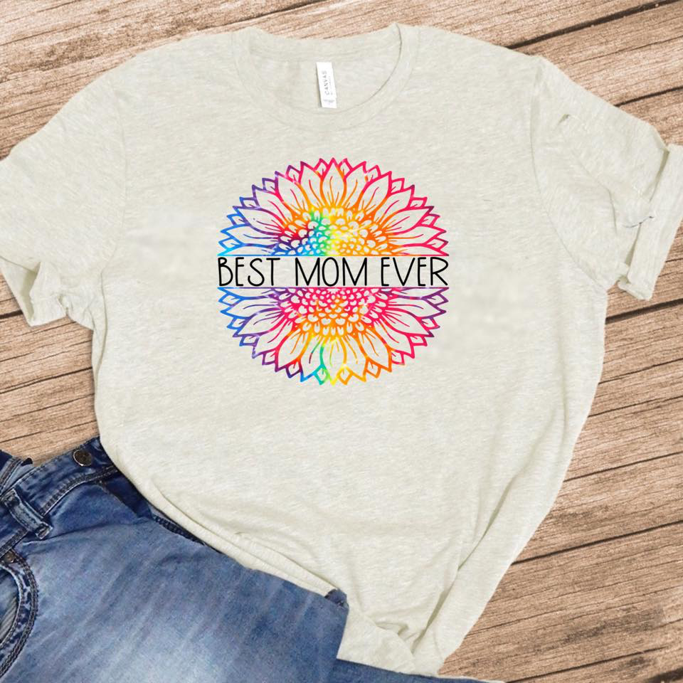 Best Mom Ever w/ Rainbow Sunflower