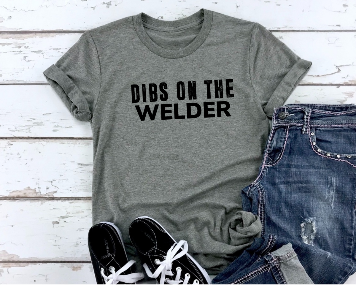 Dibs On The Welder - Black Ink