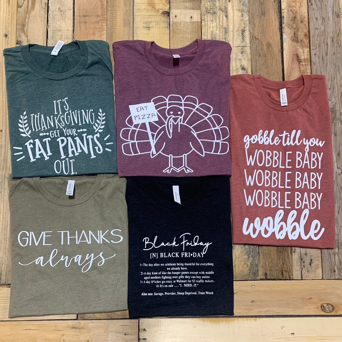 Gobble Till You Wobble - White Ink