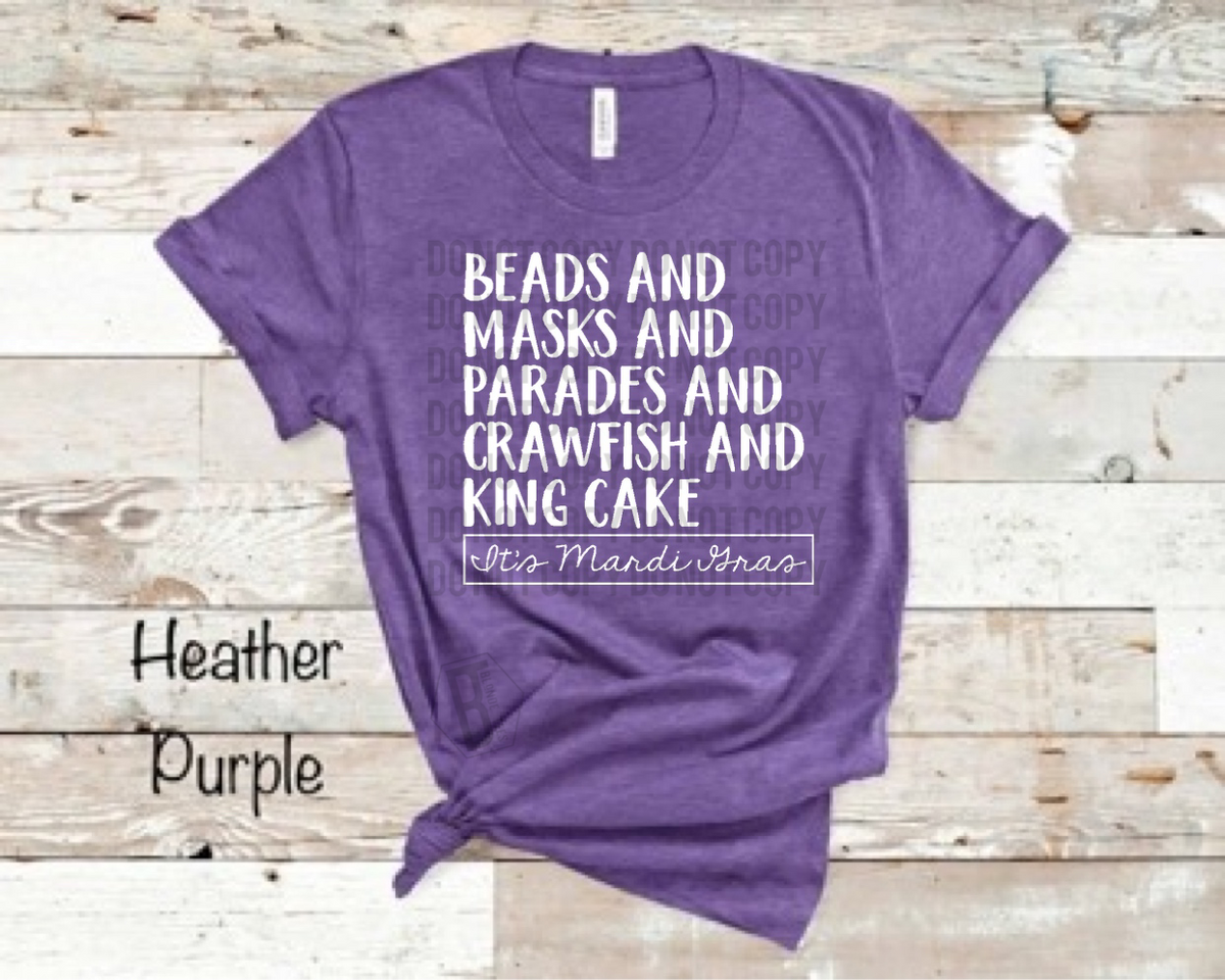 It’s Mardi Gras - Beads and Mask and Parades and Crawfish and King Cake