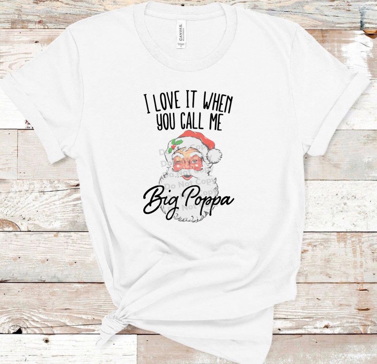 I Love It When You Call Me Big Poppa - Notorious B.I.G. / Santa - White Tee
