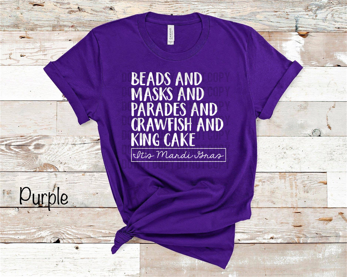It’s Mardi Gras - Beads and Mask and Parades and Crawfish and King Cake