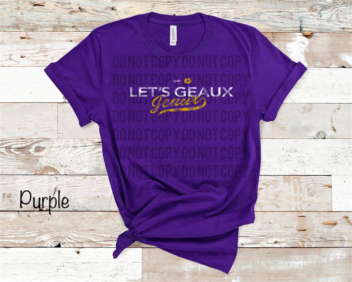 Let’s Geaux Jeaux - LSU