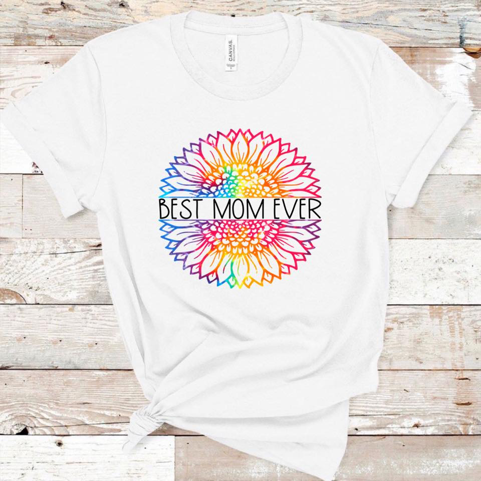 Best Mom Ever w/ Rainbow Sunflower