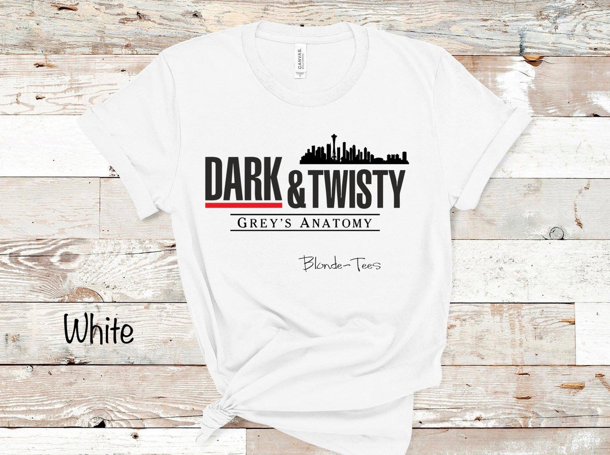 Dark & Twisty - Grey’s Anatomy - White Tee