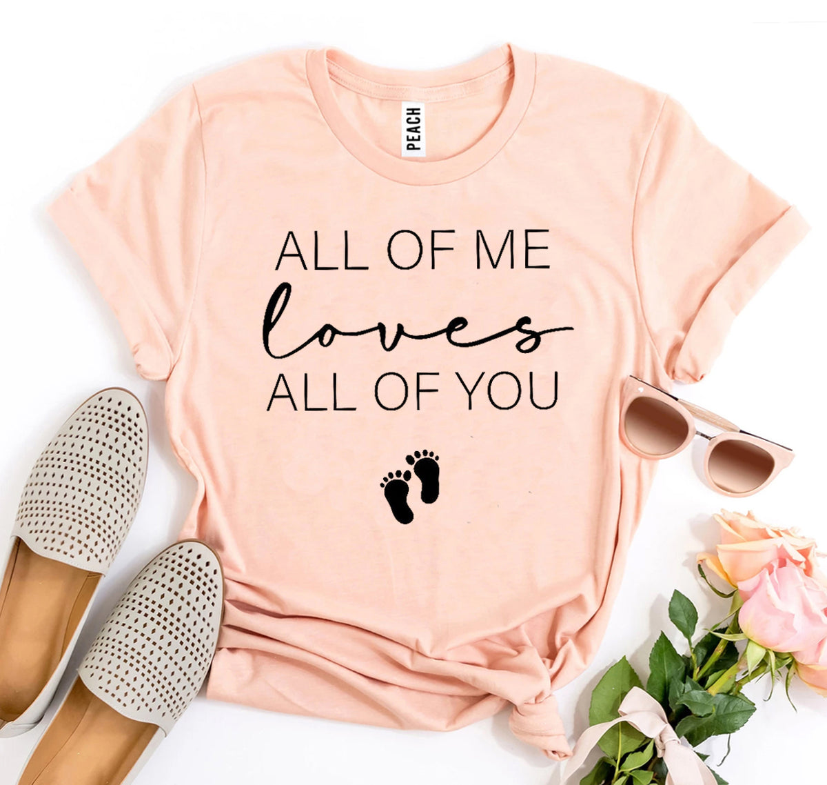 All Of Me Loves All Of You T-shirt