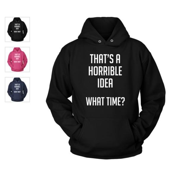 Horrible Idea, What Time