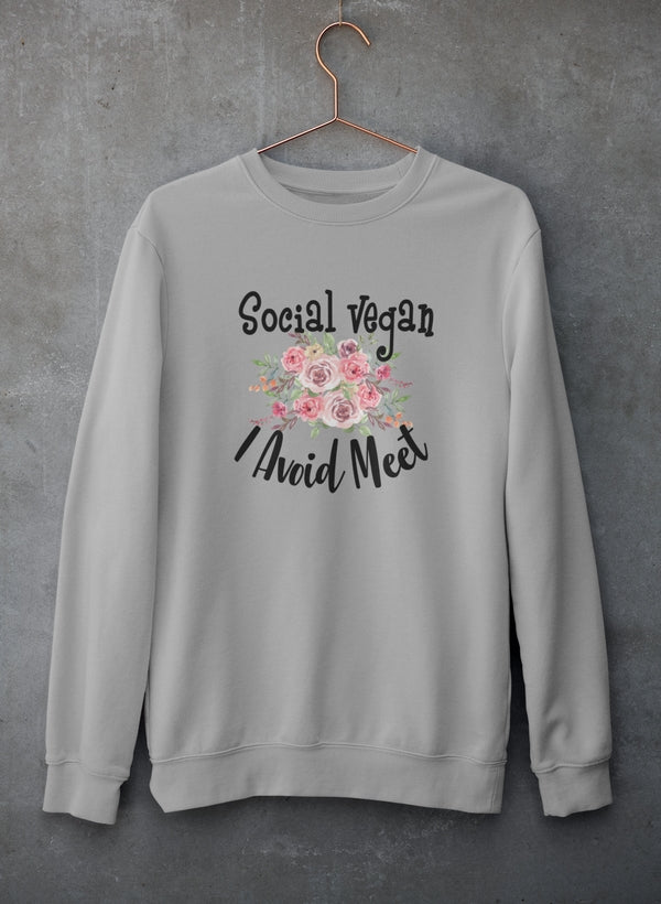 Social Vegan I Avoid Meet Sweat Shirt
