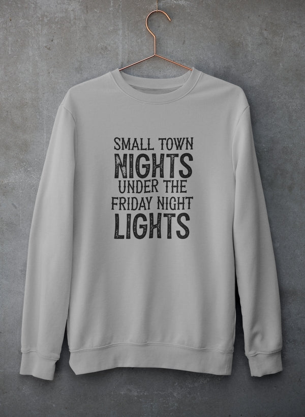Small Town Nights Sweat Shirt