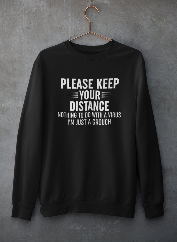 Please Keep Your Distance Sweat Shirt