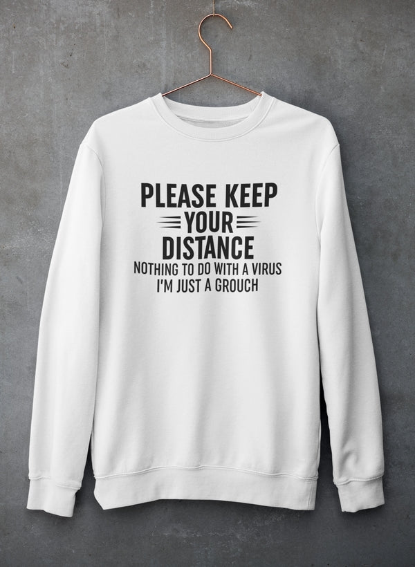 Please Keep Your Distance Sweat Shirt