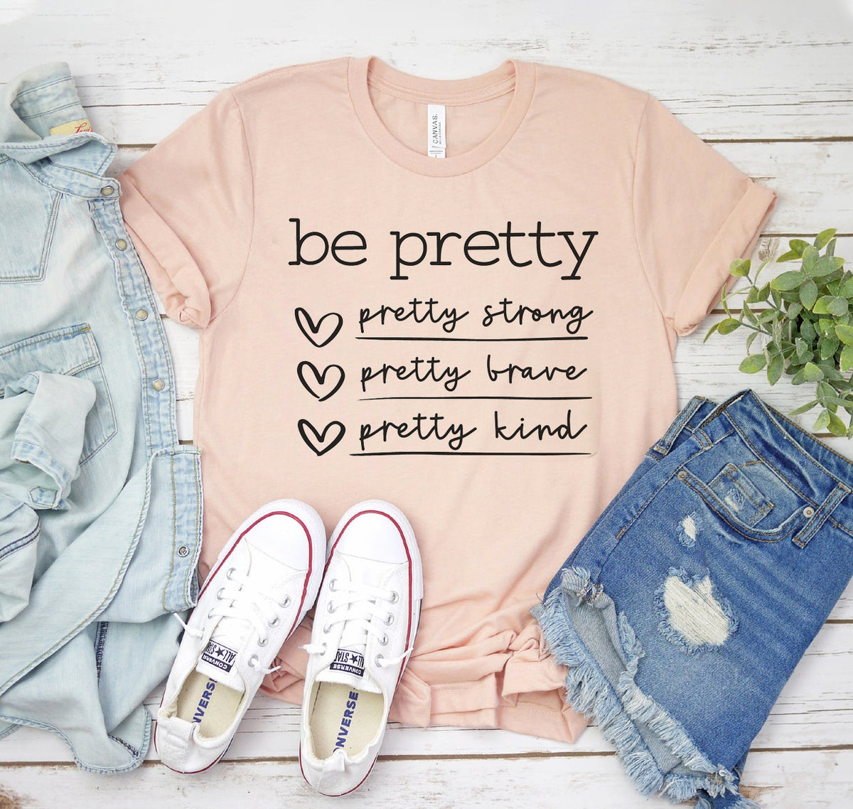 Be Pretty T-shirt