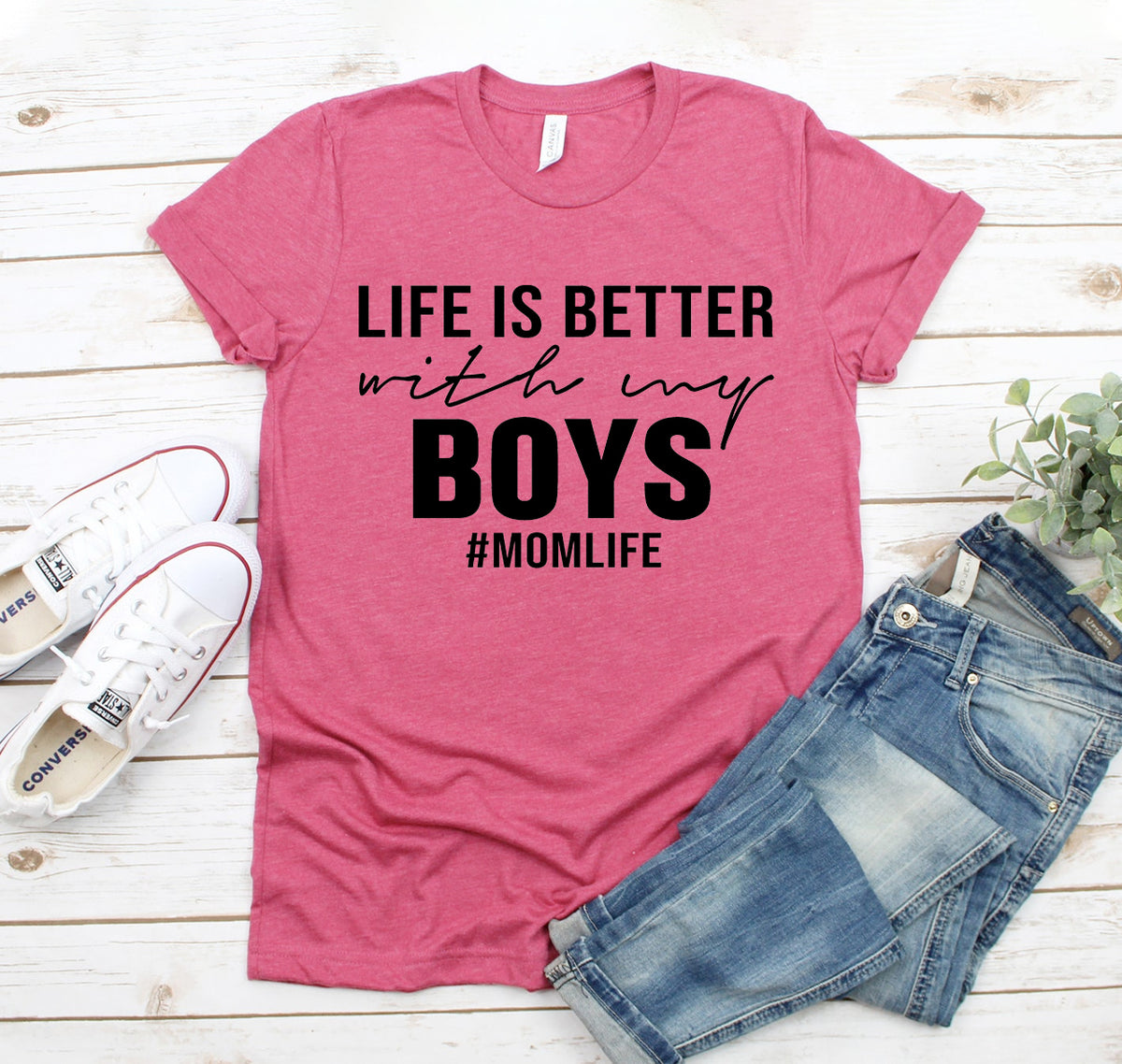 Life Is Better With My Boys T-shirt