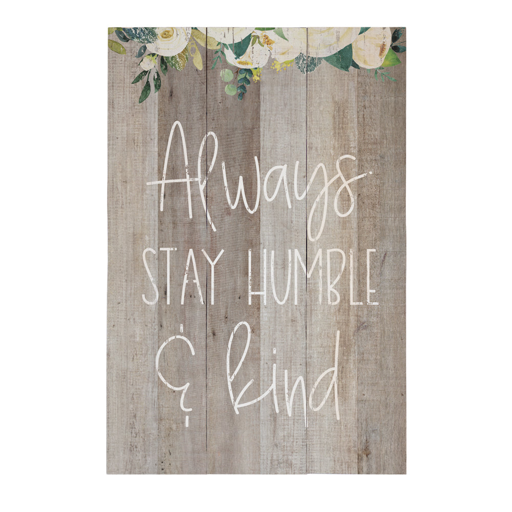 Always Stay Humble