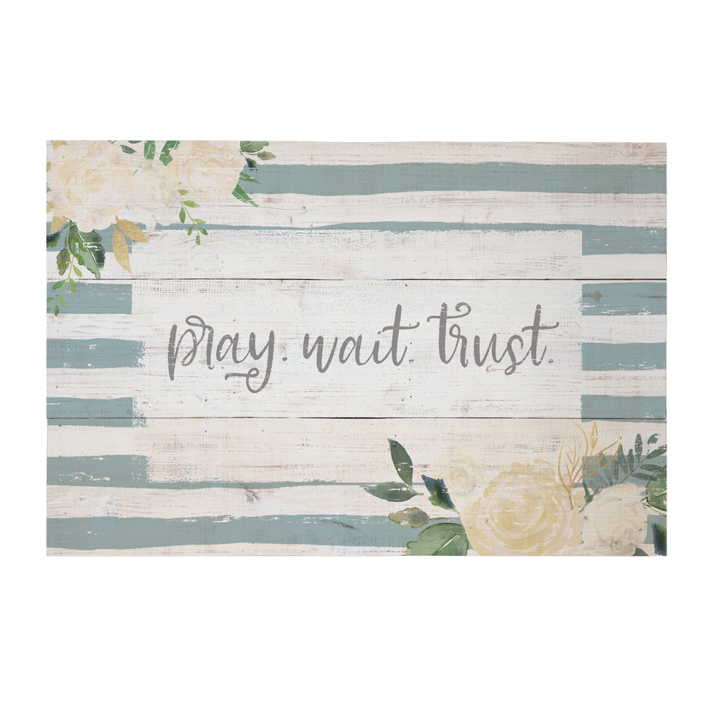 Pray Wait Trust