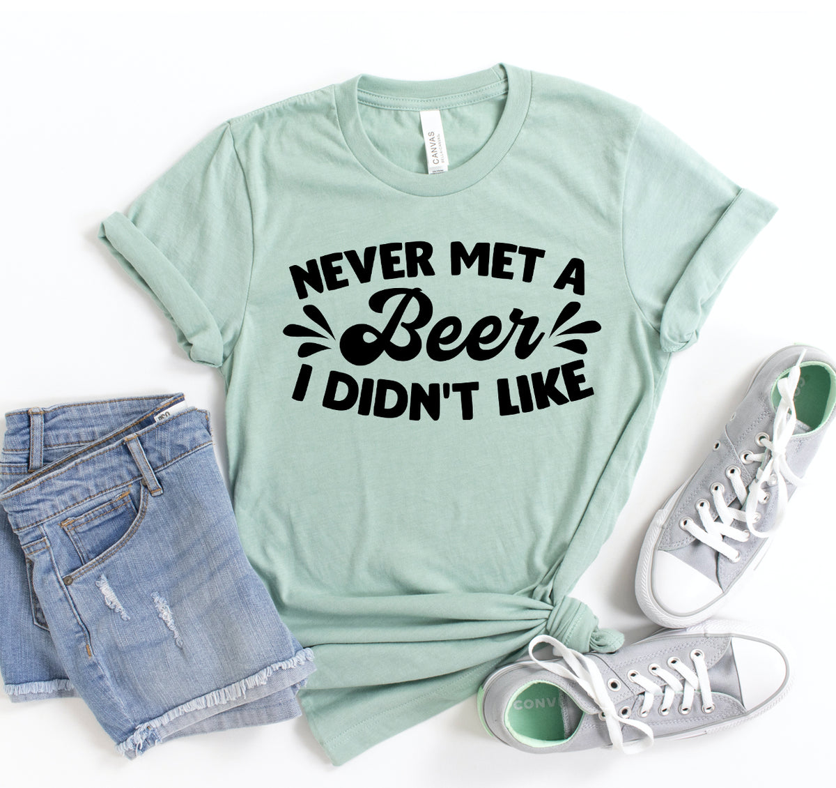 Never Met A Beer I Didn't Like T-shirt